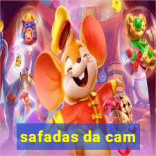 safadas da cam